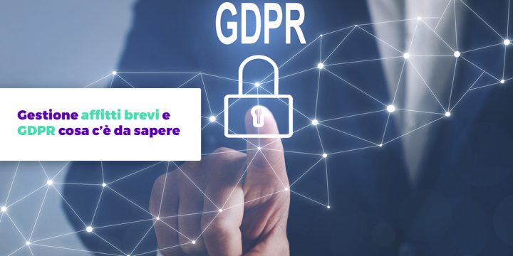 Gestione affitti brevi e GDPR cosa c’è da sapere