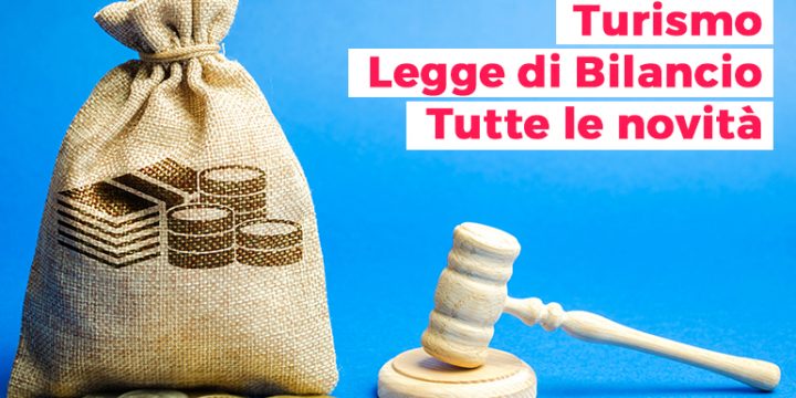 Legge di Bilancio 2022 e misure per la ripresa del turismo Wiisy
