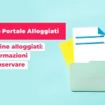 Schedine alloggiati: le informazioni da conservare