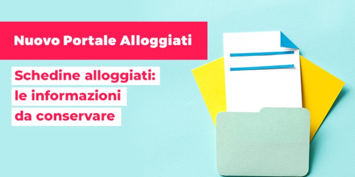 Schedine alloggiati: le informazioni da conservare