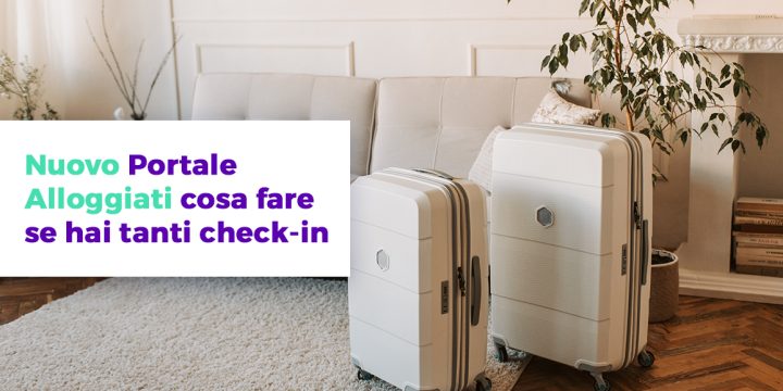 Nuovo Portale Alloggiati cosa fare se hai tanti check-in Wiisy