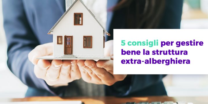 5 consigli per gestire bene la struttura ricettiva Wiisy