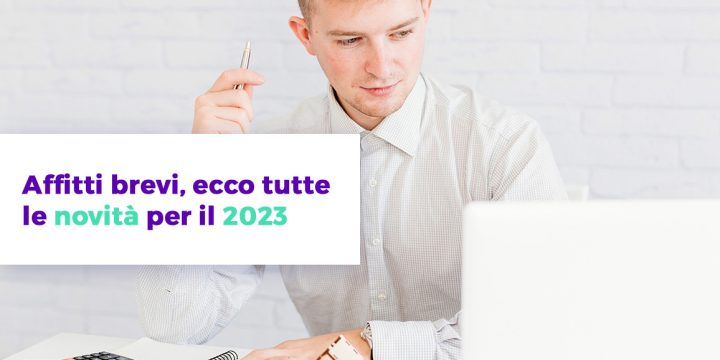 Scopri tutte le novità per gli affitti brevi nel 2023 introdotte dal fisco, come la direttiva UE DAC7 e i nuovi obblighi di gestione finanziaria per gli host, e come queste potrebbero influire sulla tua attività di affitto breve