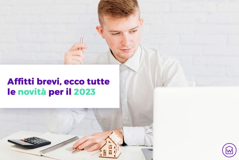 Scopri tutte le novità per gli affitti brevi nel 2023 introdotte dal fisco, come la direttiva UE DAC7 e i nuovi obblighi di gestione finanziaria per gli host, e come queste potrebbero influire sulla tua attività di affitto breve