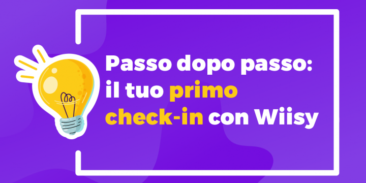 Passo-dopo-passo-il-tuo-primo-checkin-con-Wiisy