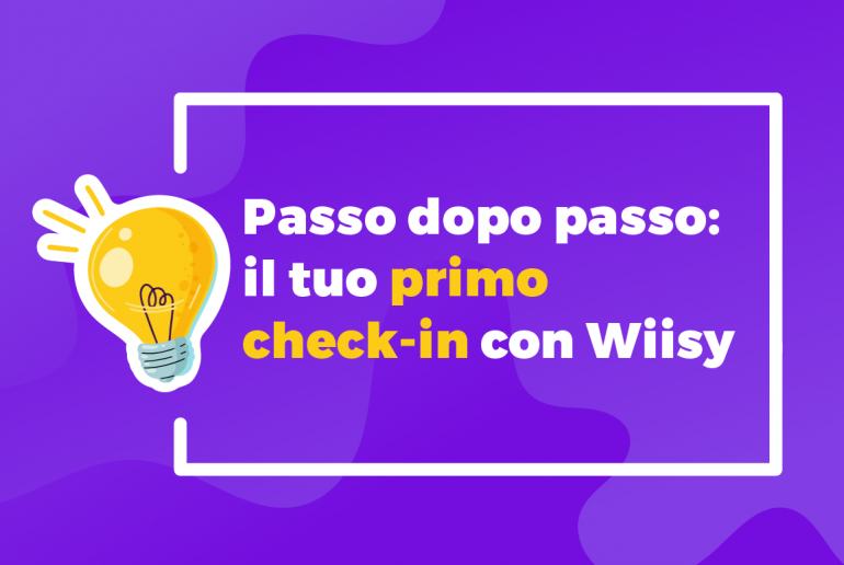 Passo-dopo-passo-il-tuo-primo-checkin-con-Wiisy