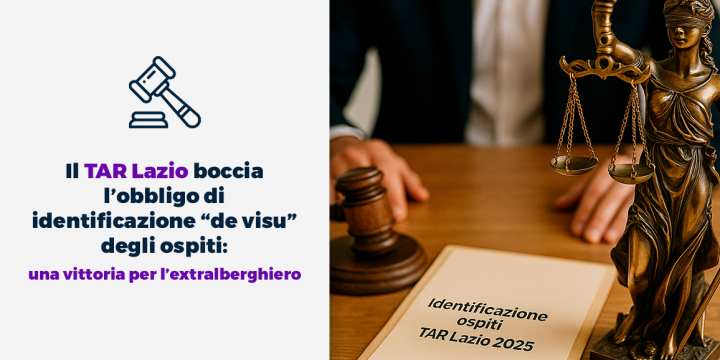 TAR Lazio e obbligo de visu - bocciato l'obbligo di identificazione de visu degli ospiti una vittoria per lextralberghiero