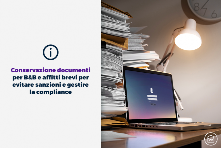 Conservazione documenti per B&B e affitti brevi per evitare sanzioni e gestire la compliance