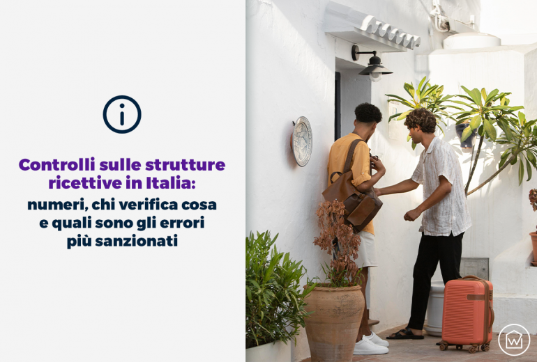 Controlli sulle strutture ricettive in Italia numeri chi verifica cosa e quali sono gli errori più sanzionati