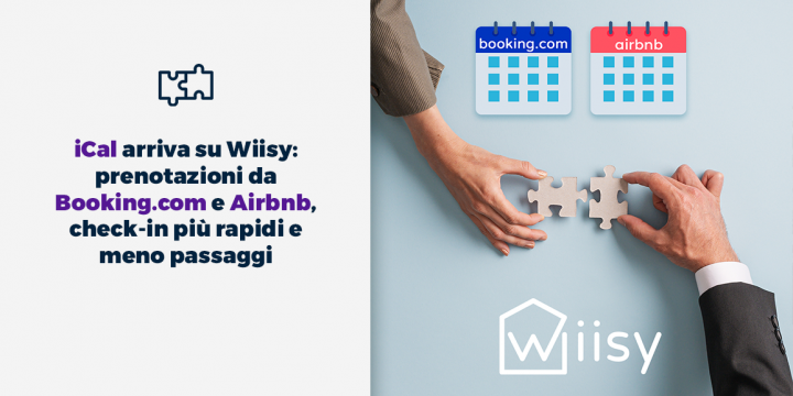 iCal arriva su Wiisy prenotazioni da Bookingcom e Airbnb check-in più rapidi e meno passaggi