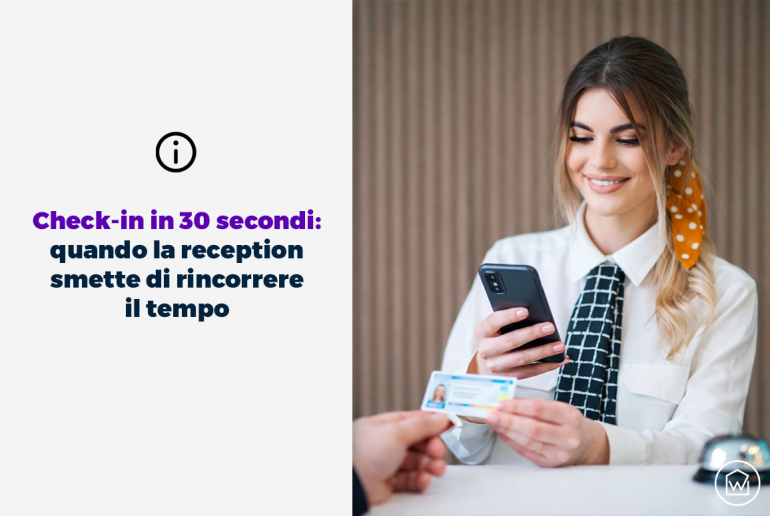Check-in in 30 secondi quando la reception smette di rincorrere il tempo