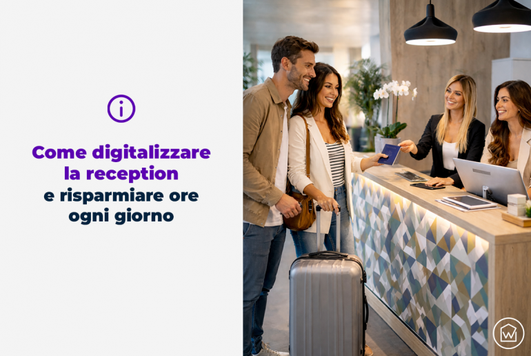 Come digitalizzare la reception e risparmiare ore ogni giorno